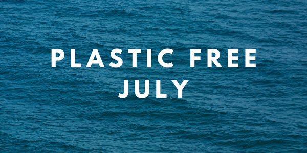 【Plastic Free July】7月はプラスチックフリー月間